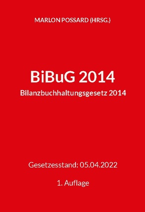 BiBuG 2014 (Bilanzbuchhaltungsgesetz 2014) von Possard,  Marlon