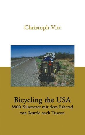 Bicycling the USA von Vitt,  Christoph