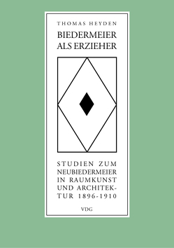 Biedermeier als Erzieher von Heyden,  Thomas