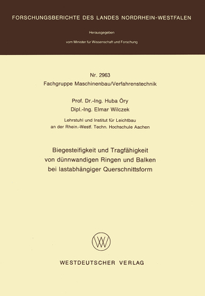 Biegesteifigkeit und Tragfähigkeit von dünnwandigen Ringen und Balken bei lastabhängiger Querschnittsform von Öry,  Huba