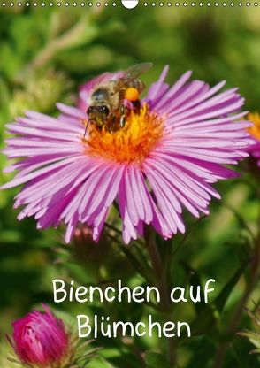 Bienchen auf Blümchen (Wandkalender 2018 DIN A3 hoch) von kattobello