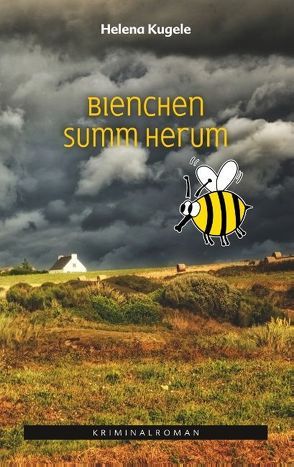 Bienchen summ herum von Kugele,  Helena