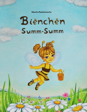 Bienchen Summ – Summ von Radostnascha,  Mascha