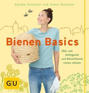 Bienen Basics von Bielmeier,  Armin, Bielmeier,  Sandra