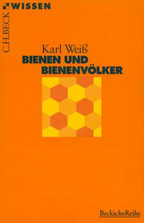 Bienen und Bienenvölker von Weiß,  Karl