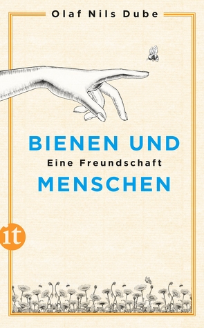 Bienen und Menschen von Dube,  Olaf Nils