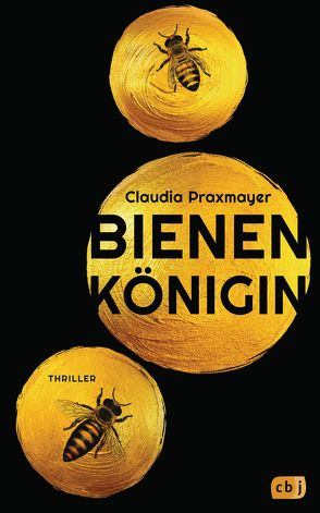 Bienenkönigin von Praxmayer,  Claudia