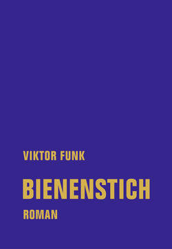 Bienenstich von Funk,  Viktor