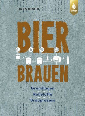 Bier brauen von Brücklmeier,  Jan