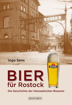 Bier für Rostock von Sens,  Ingo