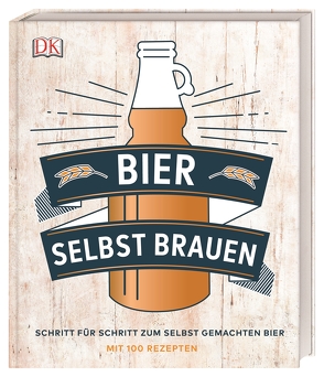 Bier selbst brauen von Hughes,  Greg