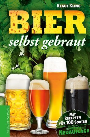 Bier selbst gebraut von Kling,  Klaus