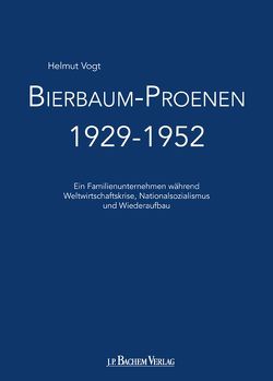 Bierbaum-Proenen 1929-1952 von Vogt,  Helmut