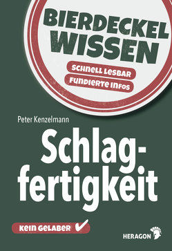 Bierdeckelwissen Schlagfertigkeit von Kenzelmann,  Peter