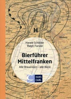 Bierführer Mittelfranken von Forster,  Ralph, Schieder,  Harald