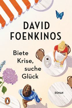 Biete Krise, suche Glück von Foenkinos,  David, Kolb,  Christian