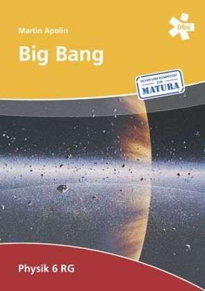 Big Bang 6 RG, Schülerbuch von Apolin,  Martin