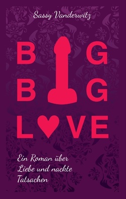 Big Big Love von Vanderwitz,  Sassy