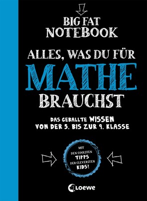 Big Fat Notebook – Alles, was du für Mathe brauchst – Das geballte Wissen von der 5. bis zur 9. Klasse von Frühauf,  David, Hall,  Tim, Pearce,  Chris, Peterson,  Altair