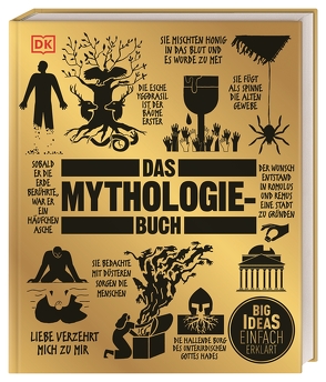 Big Ideas. Das Mythologie-Buch von Carroll,  Georgie, Faulkner,  Mark, Field,  Jacob, Haywood,  John, Hofmann,  Karin, Kerrigan,  Michael, Philip,  Neil, Pumphrey,  Nicholaus, Tocino-Smith,  Juliette, Wellner-Kempf,  Anke, Wilkinson,  Philip