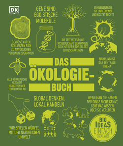 Big Ideas. Das Ökologie-Buch von Coyne,  Celia, Farndon,  John, Harris,  Tim, Harvey,  Derek, Jackson,  Tom, Schroeder,  Julia, Singer,  Alison, Valentin,  Anke