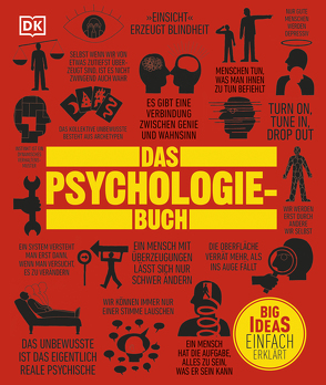 Big Ideas. Das Psychologie-Buch von Benson,  Nigel, Collin,  Catherine, Ganz,  Joannah Ginsburg, Grand,  Voula, Lazyan,  Merrin, Weeks,  Marcus