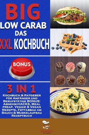 Big Low Carb – das XXL Kochbuch von Kitchen,  Charlie's