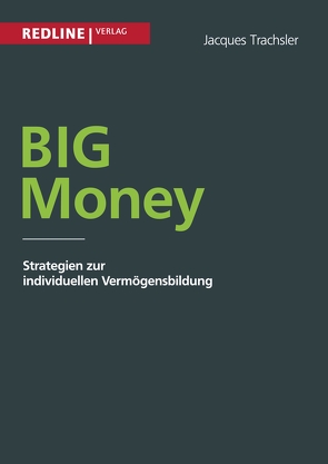 Big Money von Trachsler,  Jaques