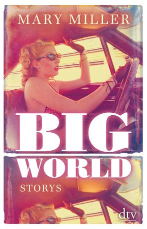 Big World von Miller,  Mary, Walser,  Alissa