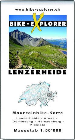 BIKE-EXPLORER Karte Lenzerheide von Schierle,  Michelle