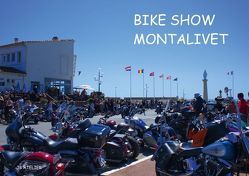 BIKE SHOW MONTALIVET (Posterbuch DIN A2 quer) von ATELIER,  JB