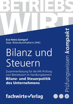 Bilanz und Steuerpolitik von Heinz-Zentgraf,  Eva