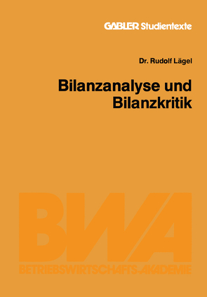 Bilanzanalyse und Bilanzkritik von Lägel,  Rudolf