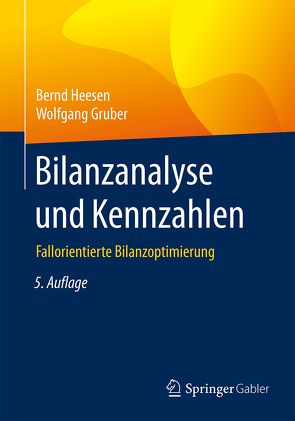 Bilanzanalyse und Kennzahlen von Gruber,  Wolfgang, Heesen,  Bernd