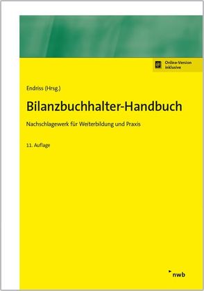 Bilanzbuchhalter-Handbuch von Becker,  Werner, Endriss,  Horst Walter, Ettig,  Bärbel, Gräfer,  Horst, Grützner,  Dieter, Kleine-Rosenstein,  Christoph, Kuntzmann,  Jörg, Langenbeck,  Jochen, Nicolini,  Hans J., Raabe,  Christoph, Seifert,  Michael, Storr,  Oliver C., Theile,  Carsten, Walkenhorst,  Ralf, Wedell,  Harald, Wengel,  Torsten