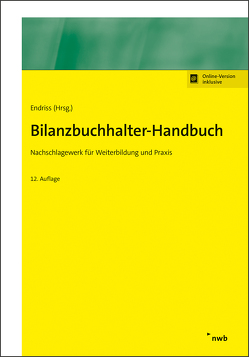 Bilanzbuchhalter-Handbuch von Becker,  Werner, Cremer,  Udo, Endriss,  Horst Walter, Ettig,  Bärbel, Ettig,  Diana, Gräfer,  Horst, Grützner,  Dieter, Kleine-Rosenstein,  Christoph, Kuntzmann,  Jörg, Langenbeck,  Jochen, Nicolini,  Hans J., Raabe,  Christoph, Schröder,  Selden Peter, Seifert,  Michael, Storr,  Oliver C., Theile,  Carsten, Walkenhorst,  Ralf, Wedell,  Harald, Wengel,  Torsten