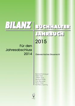 BILANZBUCHHALTER JAHRBUCH 2015 von Kaltenegger,  Reinhold, Karel,  Detlev, Koitz,  Wilhelm, Pfeiffer,  Bernhard, Reinweber,  Erika, Seiser,  Heimo, Spanring,  Karl-Heinz