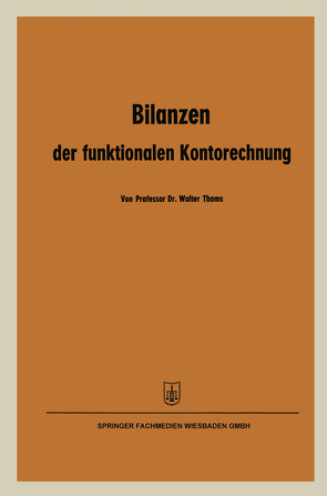 Bilanzen der funktionalen Kontorechnung von Thoms,  Walter