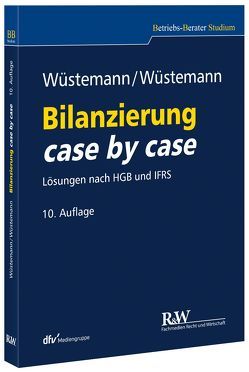 Bilanzierung case by case von Wüstemann,  Jens, Wüstemann,  Sonja