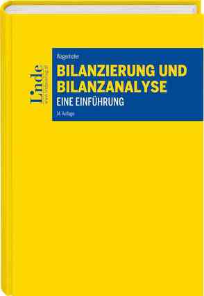 Bilanzierung und Bilanzanalyse von Wagenhofer,  Alfred