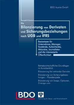 Bilanzierung von Derivaten und Sicherungsbeziehungen nach UGB und IFRS von Bartl,  Marcus, Bartos,  Peter, Christian,  Dieter, Eiter,  Klemens, Hohensinner,  Michaela, Weber,  Kerstin