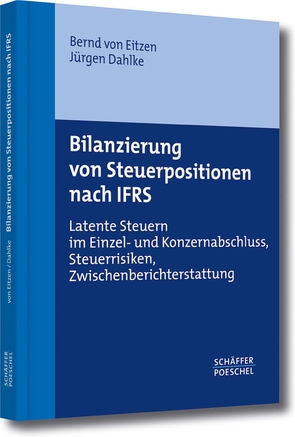 Bilanzierung von Steuerpositionen nach IFRS von Dahlke,  Jürgen