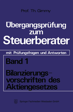 Bilanzierungsvorschriften des Aktiengesetzes von Gimmy,  Theodor