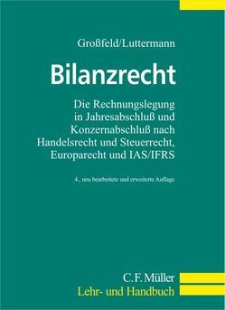 Bilanzrecht von Großfeld,  Bernhard, Luttermann,  Claus