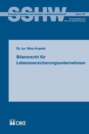 Bilanzrecht für Lebensversicherungsunternehmen von Arquint,  Nina