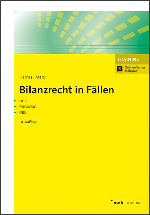 Bilanzrecht in Fällen von Harms,  Jens E., Marx,  Franz Jürgen