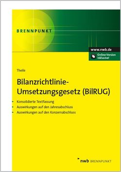 Bilanzrichtlinie-Umsetzungsgesetz (BilRUG) von Theile,  Carsten