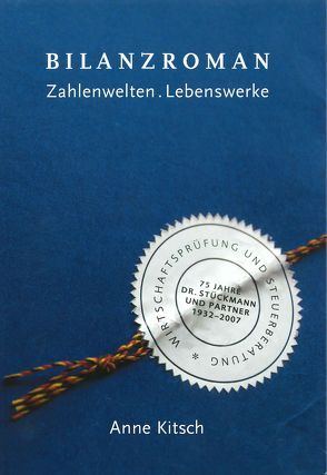 Bilanzroman – Zahlenwelten . Lebenswerke von Brockhoff,  Martin, Kitsch,  Anne