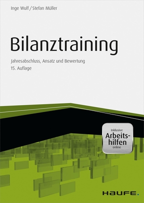 Bilanztraining – inkl. Arbeitshilfen online von Müller,  Stefan, Wulf,  Inge