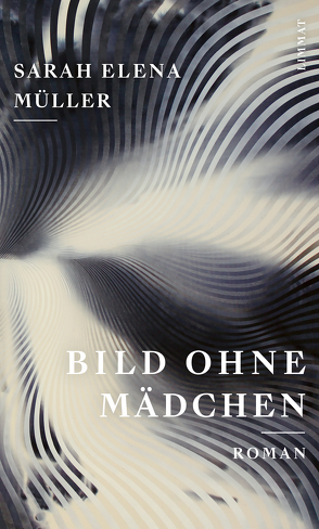 Bild ohne Mädchen von Müller,  Sarah Elena